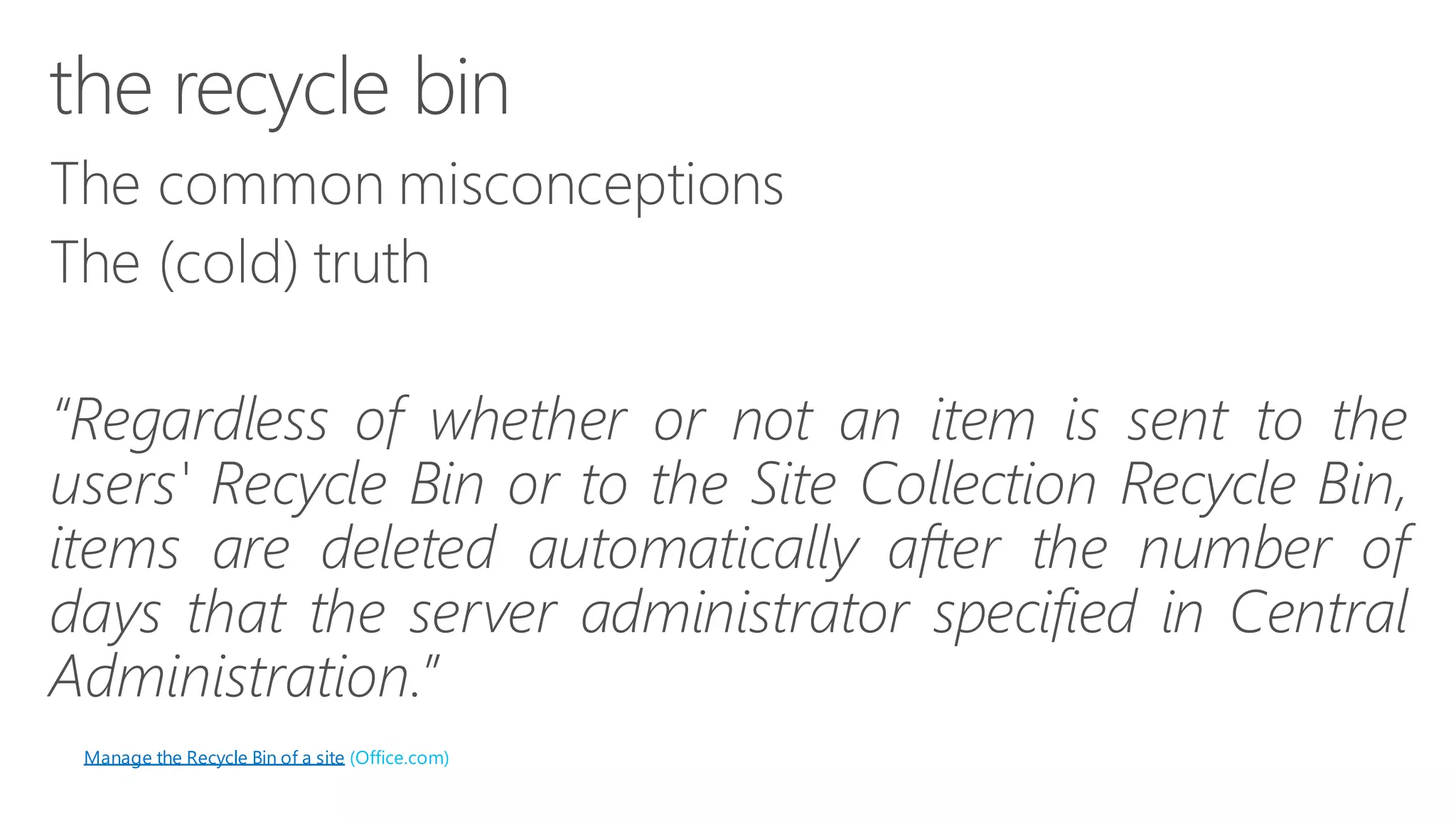 Manage the Recycle Bin of a site(Office.com)  
