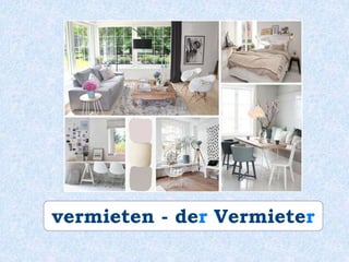 vermieten - der Vermieter
 