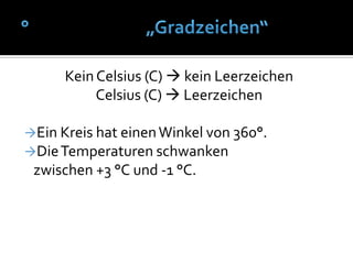 ABER: Der Paragraph muss erst geprüft werden. (keine Ziffer)%                               „Prozentzeichen“‰ „Promillezeichen“nur in Verbindung mit Zahlen!mit Leerzeichen von der Zahl getrennt!Die Verzinsung beträgt 9 %. 