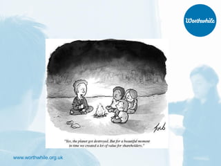 www.worthwhile.org.uk
 