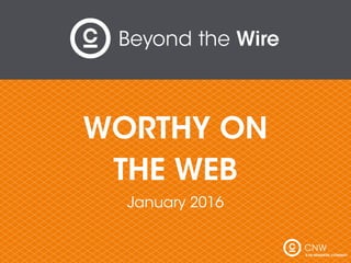 WORTHY ON
THE WEB
January 2016
 