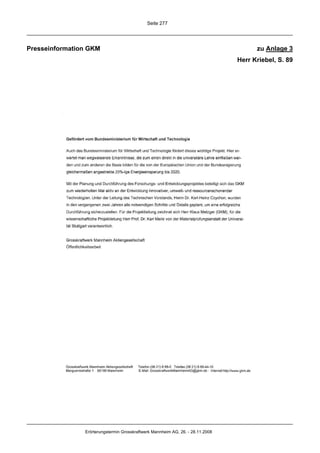 Seite 277




Presseinformation GKM                                                                  zu Anlage 3
                                                                                 Herr Kriebel, S. 89




                Erörterungstermin Grosskraftwerk Mannheim AG, 26. - 28.11.2008
 