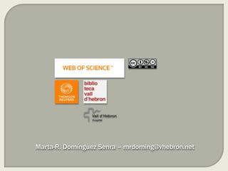 Marta-R. Domínguez Senra – mrdoming@vhebron.net
 
