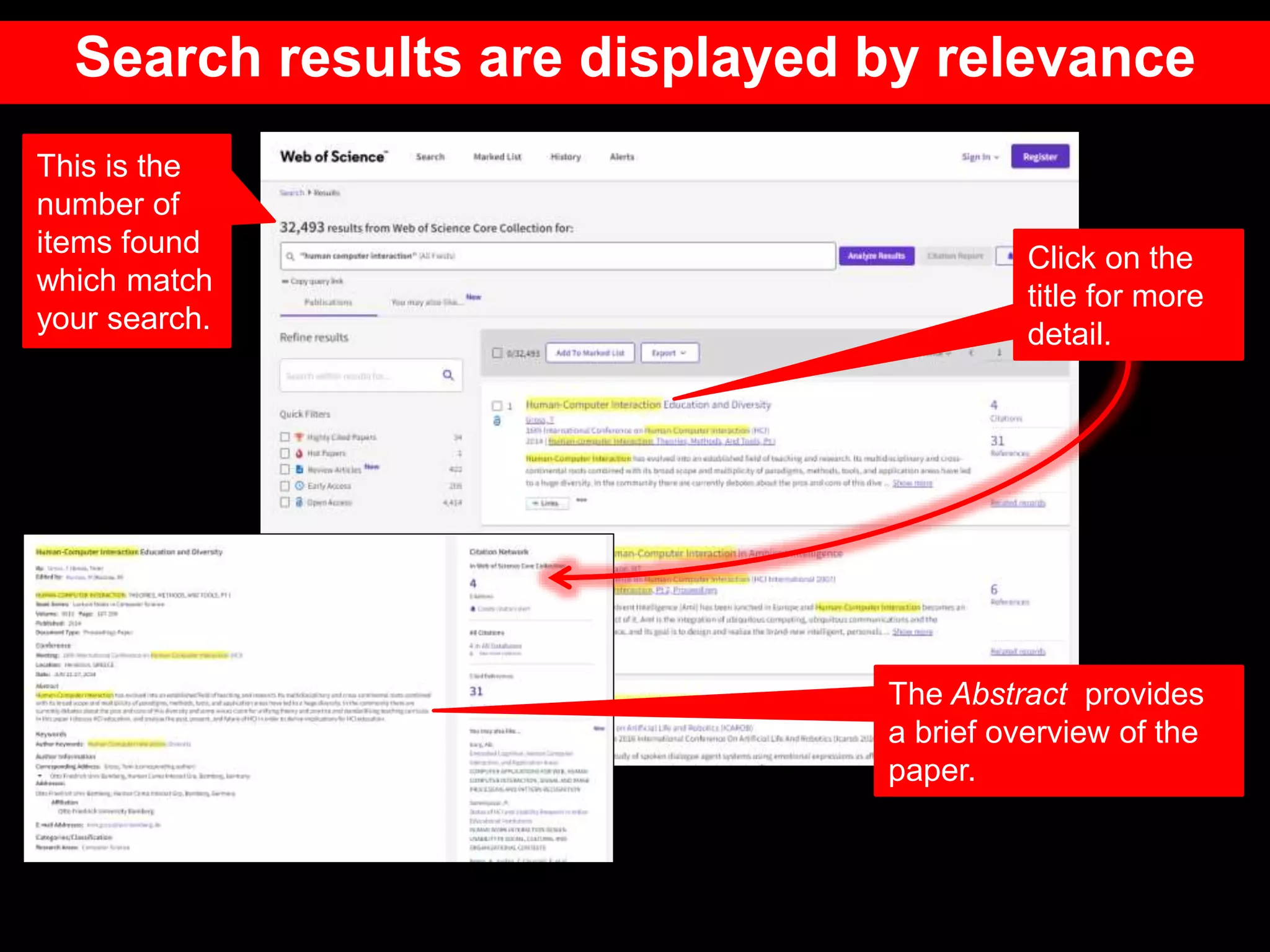 Click on the
title for more
detail.
This is the
number of
items found
which match
your search.
Search results are displayed by relevance
The Abstract provides
a brief overview of the
paper.
 