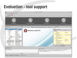    
Evaluation – tool support
 
