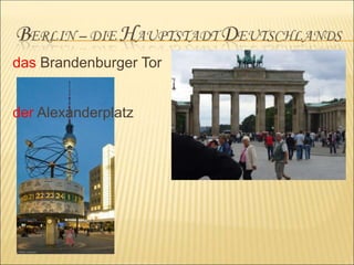 das Brandenburger Tor


der Alexanderplatz
 