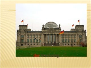 der Reichstag
 