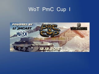 Wo t cup 1