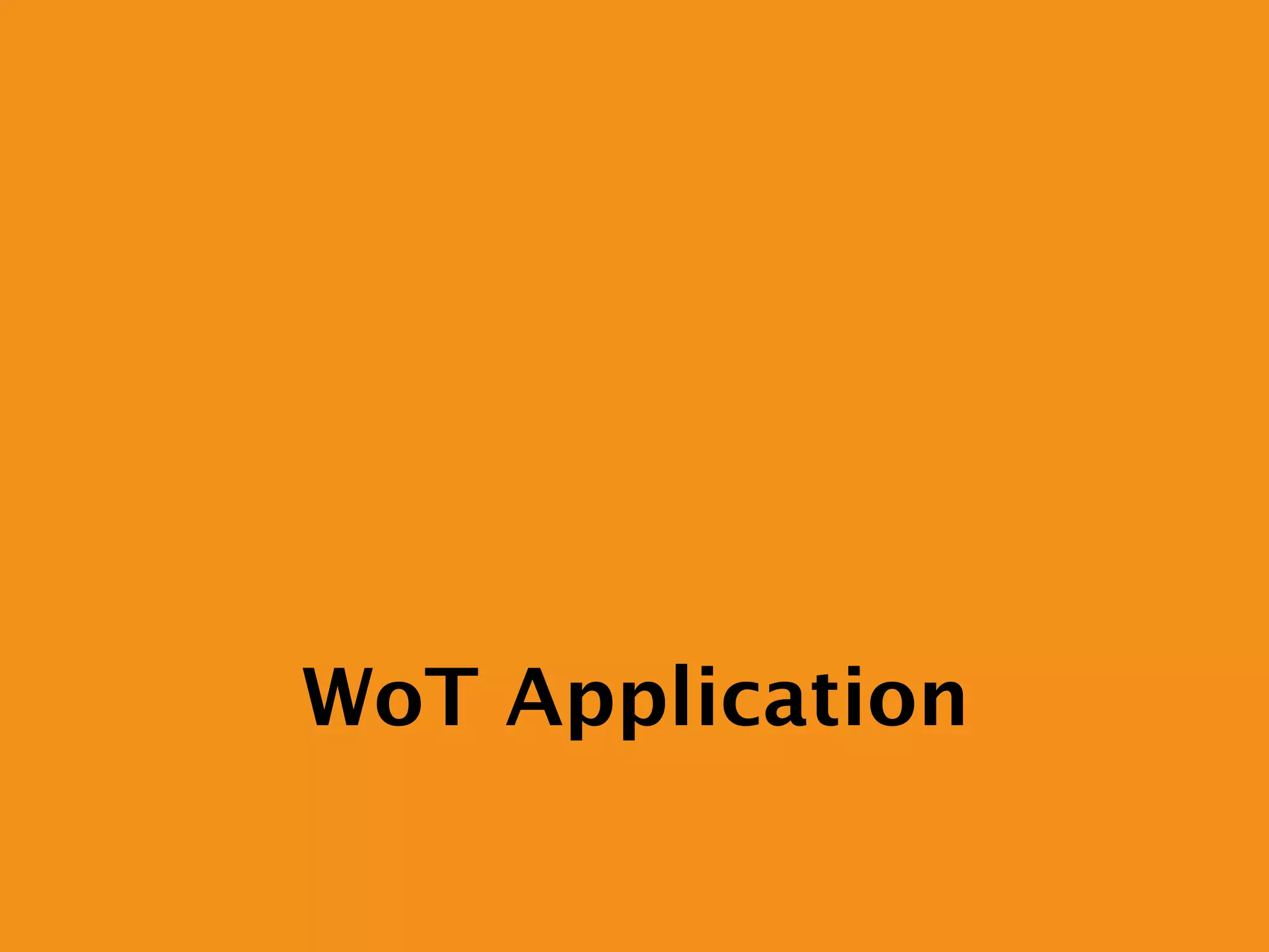 WoT Application
 