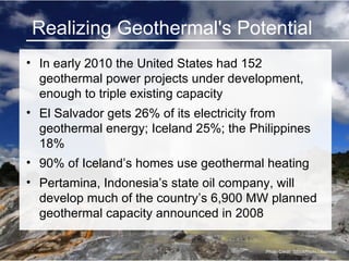 Realizing Geothermal's Potential ,[object Object],[object Object],[object Object],[object Object],Photo Credit: iStockPhoto / Animean 