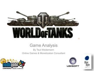 Game Analysis
By Teut Weidemann
Online Games & Monetization Consultant
 