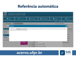 Referência automática
acervo.ufpr.br
 
