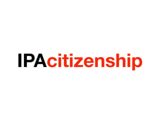 IPAcitizenship
 