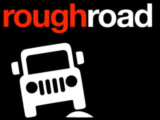 roughroad
 