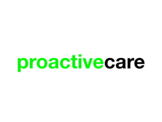 proactivecare
 