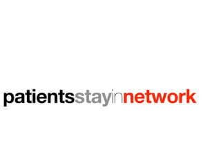 patientsstayinnetwork
 