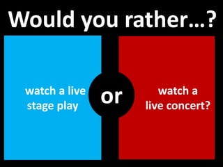 Watch Would You Rather