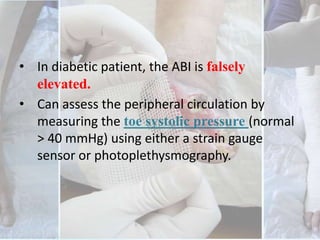 The Ankle Brachial Indexsystolic ankle pressure systolic arm pressureABI =The ABI is 95% sensitive and 99% specific for PAD.