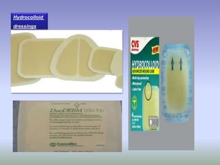 Hydrocolloid
dressings
 