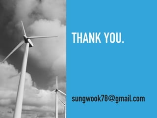 THANK YOU.
sungwook78@gmail.com
 