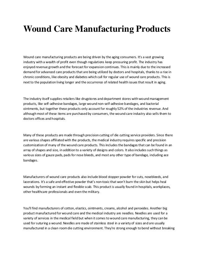 Wound care manufacturing products