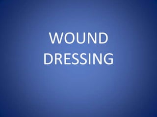 WOUND DRESSING 