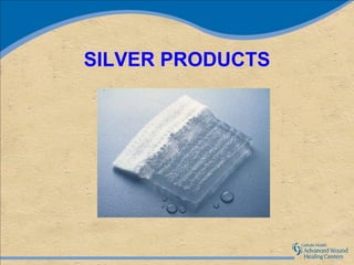 SILVER PRODUCTS
 