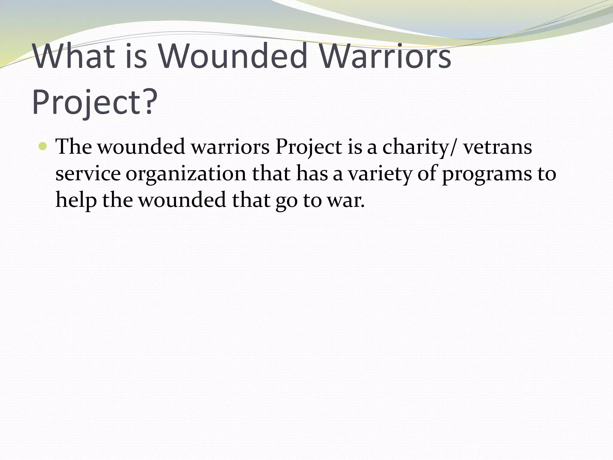 Wounded warriors project | PPT