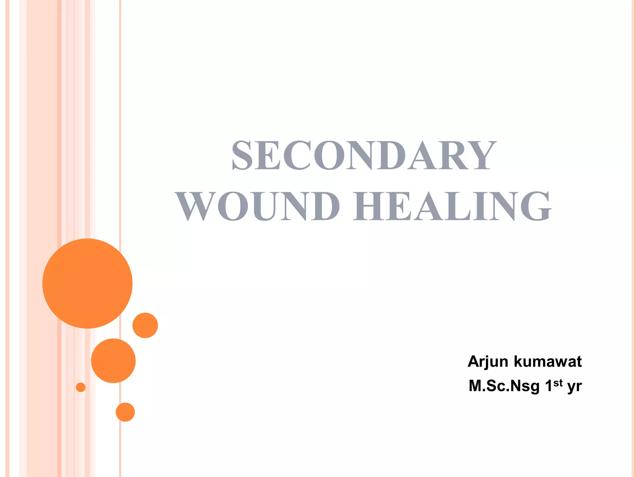 wound healing in secondary intention.pptx