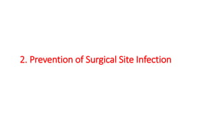 2. Prevention of Surgical Site Infection
 