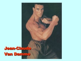 Jean-Claude Van Damme