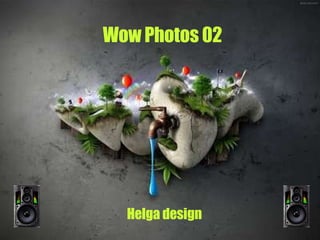 Wow Photos 02 Helga design 