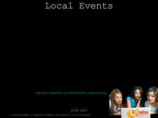 Local Events http://farm1.static.flickr.com/105/279026791_de982a5733.jpg 