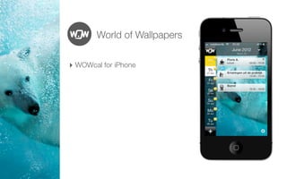 World of Wallpapers


‣ WOWcal for iPhone
 