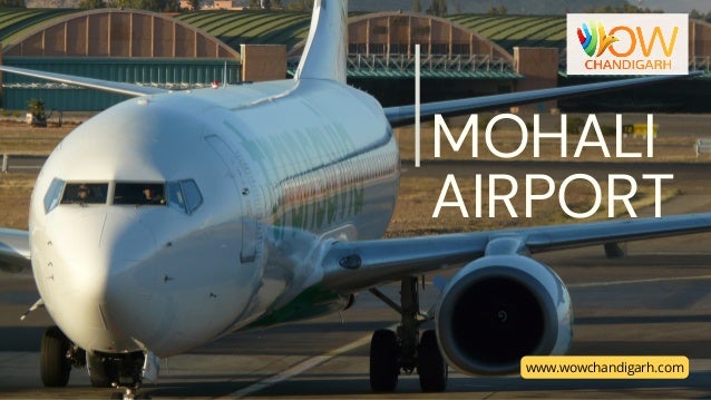MOHALI
AIRPORT
www.wowchandigarh.com
 