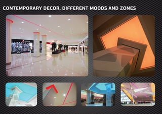 CONTEMPORARY DECOR, DIFFERENT MOODS AND ZONES
 