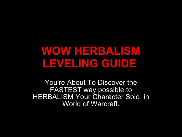 Wow herbalism leveling guide