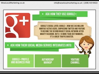 WowLocalMarketing.co.uk info@wowlocalmarketing.co.uk | (208) 419 8422
 