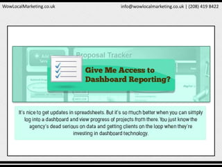 WowLocalMarketing.co.uk info@wowlocalmarketing.co.uk | (208) 419 8422
 