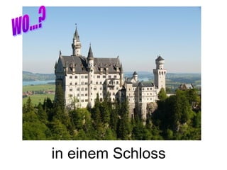 in einem Schloss
 