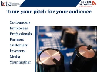 5




Tune your pitch for your audience

• Co-founders
• Employees




                                    Source: KaffeeT...