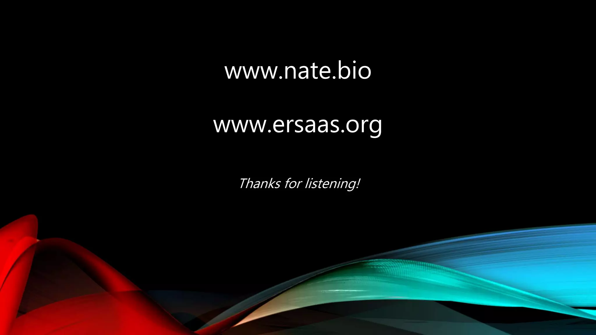 www.nate.bio
www.ersaas.org
Thanks for listening!
 