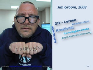 (19)
Jim Groom, 2008
Flickr, umwdtlt, http://www.flickr.com/photos/umwdtlt/2531015107/sizes/l/ , Stand 3.3.2014
 