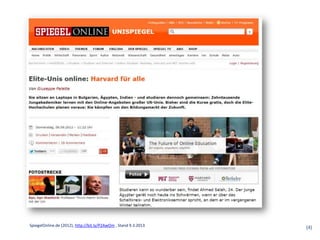 (4)SpiegelOnline.de (2012), http://bit.ly/P2AwOm , Stand 9.3.2013
 