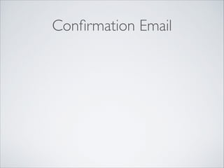 Conﬁrmation Email
 