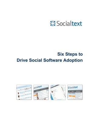 Six Steps to
Drive Social Software Adoption
 