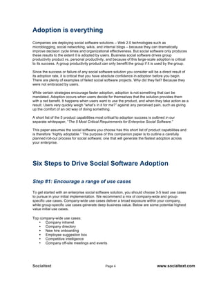 Adoption is everything
Companies are deploying social software solutions – Web 2.0 technologies such as
microblogging, soc...