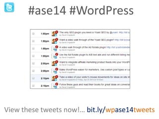 #ase14 #WordPress
View these tweets now!… bit.ly/wpase14tweets
 