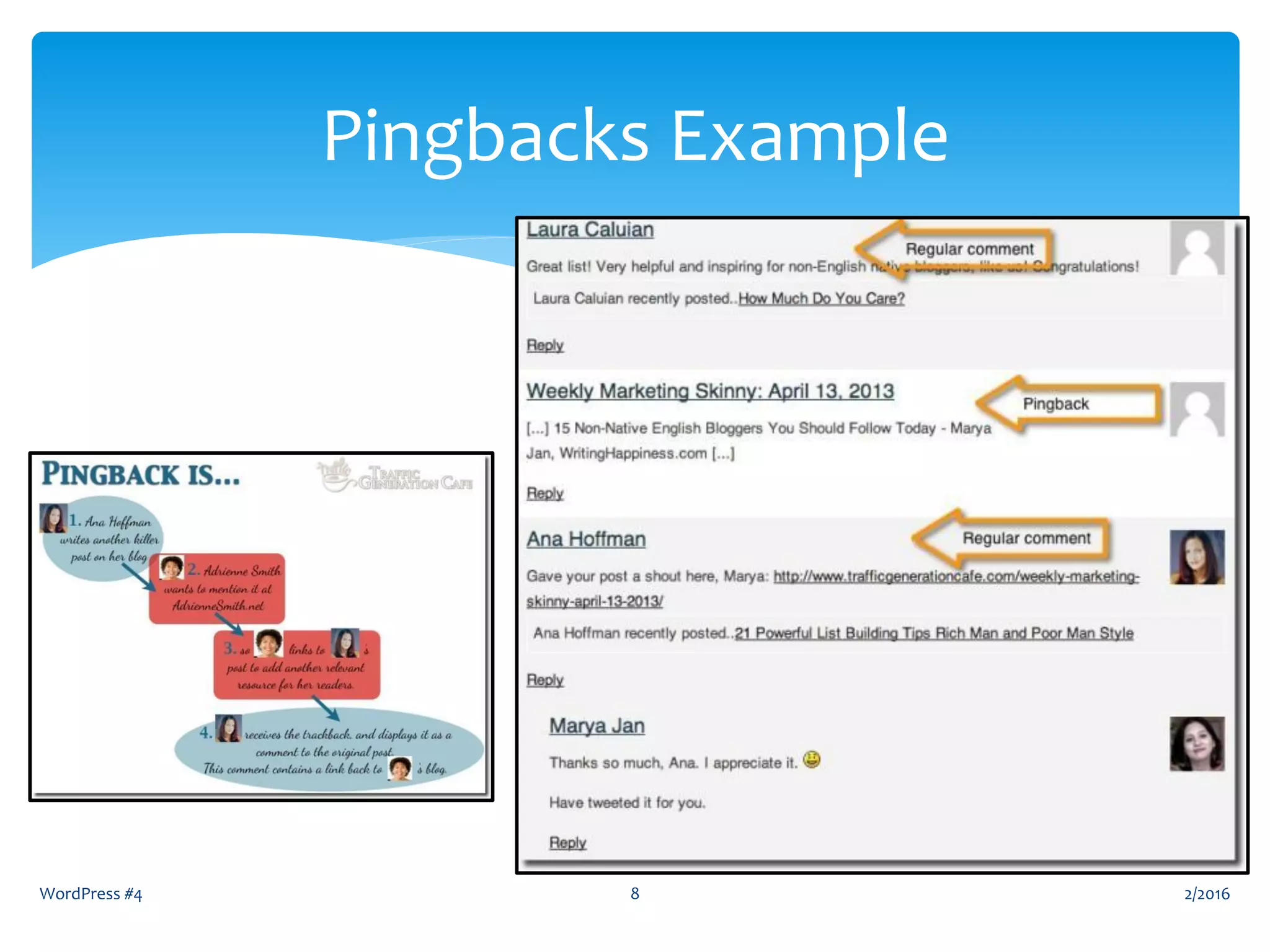 2/2016WordPress #4 8
Pingbacks Example
 