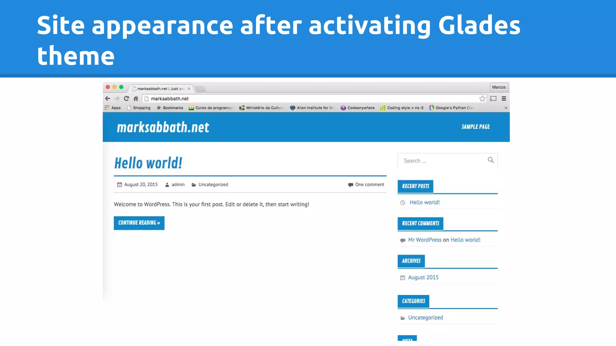 Site appearance after activating Glades
theme
 
